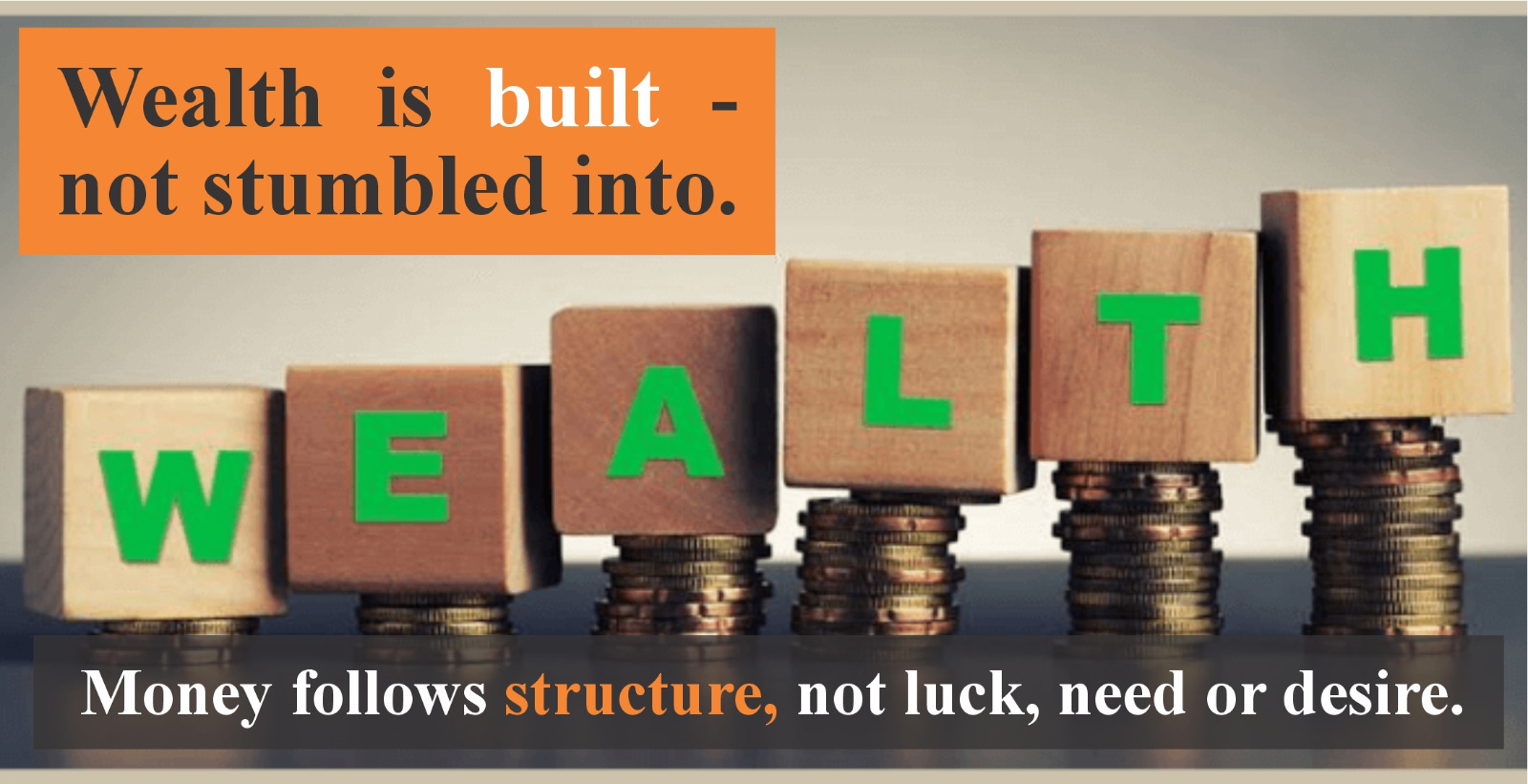 WHY MOST PEOPLE NEVER GET WEALTHY